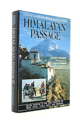 Stock image for Himalayan Passage : Seven Months in the High Country of Tibet, Nepal, China, India, and Pakistan for sale by Better World Books