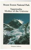 9780898862676: Mount Everest National Park: Sagarmatha Mother of the Universe
