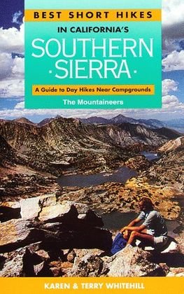 Stock image for Best Short Hikes in California's South Sierra for sale by Better World Books: West