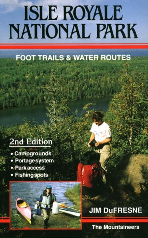 Beispielbild fr Isle Royale National Park : Foot Trails and Water Routes zum Verkauf von Better World Books