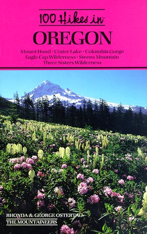 Beispielbild fr 100 Hikes in Oregon: Mount Hood, Crater lake et al. zum Verkauf von Between the Covers-Rare Books, Inc. ABAA