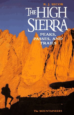 High Sierra: Peaks, Passes & Trails