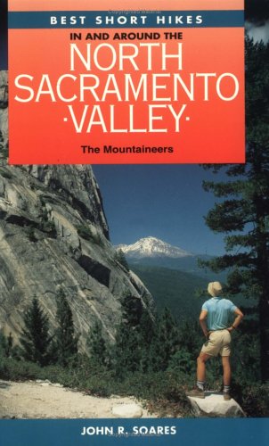 Beispielbild fr Best Short Hikes in and Around the Northern Sacramento Valley (Short Hikes in California Series) zum Verkauf von Green Street Books