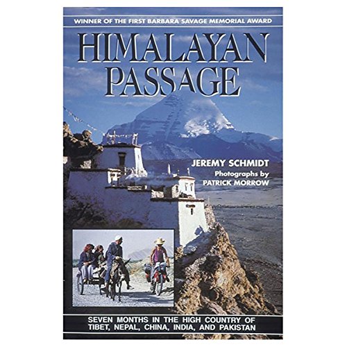 Stock image for Himalayan Passage : Seven Months in the High Country of Tibet, Nepal, China, India, and Pakistan for sale by Better World Books