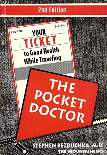 Imagen de archivo de The Pocket Doctor: Your Ticket to Good Health While Traveling a la venta por Wonder Book