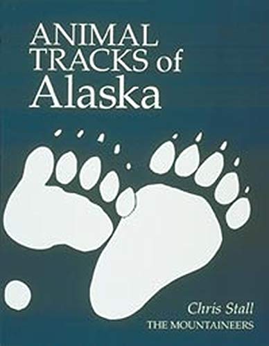 Stock image for Animal Tracks of Alaska for sale by Alf Books