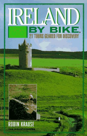 Imagen de archivo de Ireland by Bike: 21 Tours Geared for Discovery a la venta por HPB-Diamond
