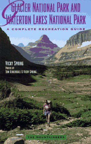 Beispielbild fr Glacier National Park and Waterton Lakes National Park: A Complete Recreation Guide zum Verkauf von SecondSale