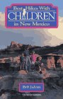 Stock image for Best Hikes With Children in New Mexico for sale by HPB-Ruby