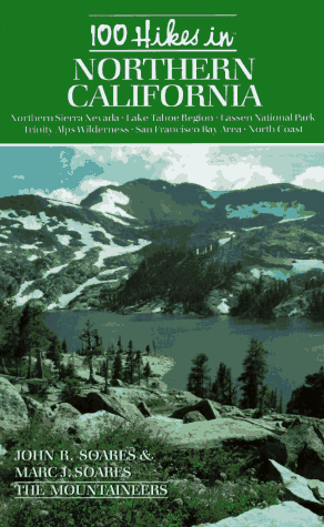 9780898863857: 100 Hikes in Northern California: Covers the Coast Range and the North Coast, the Bay Area, and the Klamath, Cascade, and Sierra Nevada Mountains