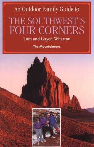Stock image for An Outdoor Family Guide to the Southwest's Four Corners for sale by Wonder Book