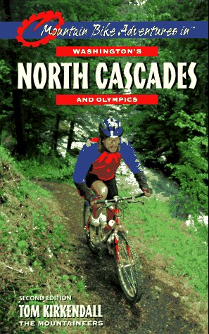 Stock image for Mountain Bike Adventures in Washington's North Cascades and Olympics for sale by Better World Books: West