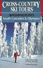 Imagen de archivo de Cross-Country Ski Tours: Washington's South Cascades & Olympics a la venta por Half Price Books Inc.