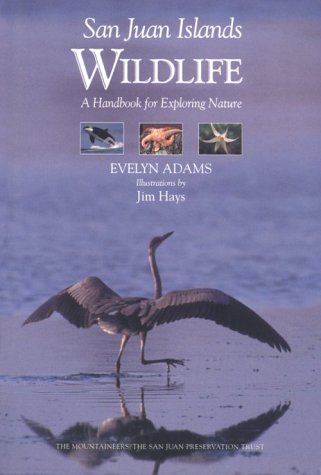 Stock image for San Juan Islands Wildlife: A Handbook for Exploring Nature for sale by SecondSale