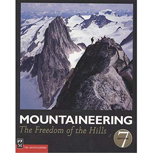 Mountaineering: The Freedom of the Hills - Don Graydon