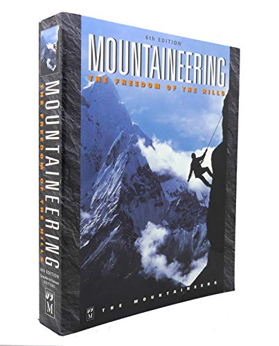 Stock image for Mountaineering : The Freedom of the Hills for sale by Better World Books: West
