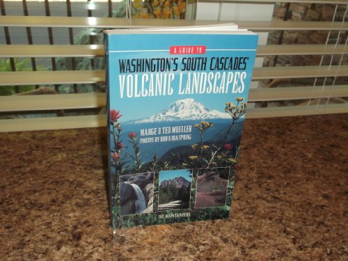9780898864458: A Guide to Washington's South Cascades' Volcanic Landscapes [Lingua Inglese]