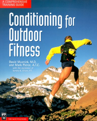 9780898864502: Conditioning for Outdoor Fitness: A Comprehensive Training Guide