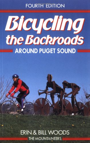 Beispielbild fr Bicycling the Back Roads Around Puget Sound zum Verkauf von Star Canyon Books