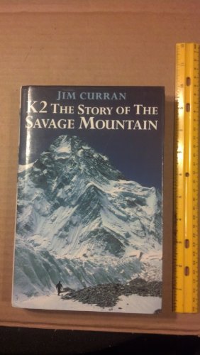 Stock image for K2 : The Story of the Savage Mountain for sale by Better World Books: West