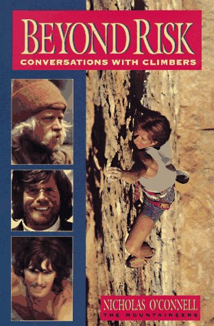 Stock image for Beyond Risk: Conversations With Climbers for sale by Jenson Books Inc