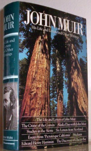 Stock image for John Muir: His Life and Letters and Other Writings for sale by Arnold M. Herr