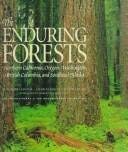 9780898864670: Enduring Forests: Northern California, Oregon, Washington, British Columbia, and Southeast Alaska