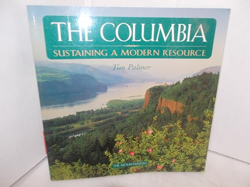 Stock image for The Columbia: Sustaining a Modern Resource for sale by Half Price Books Inc.