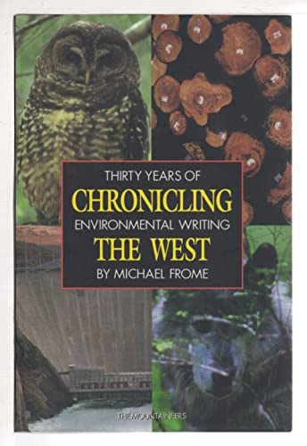 Stock image for Chronicling the West : Thirty Years of Environmental Writing for sale by Better World Books