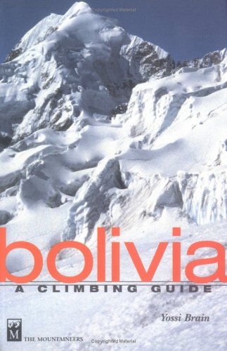 Imagen de archivo de Bolivia: A Climbing Guide a la venta por Books Unplugged