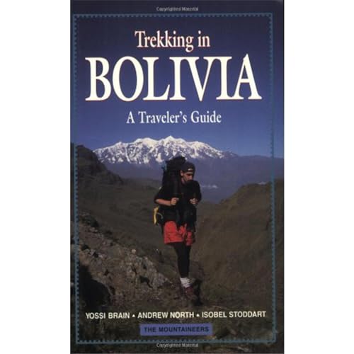 Stock image for Trekking in Bolivia : A Traveler's Guide for sale by Better World Books: West