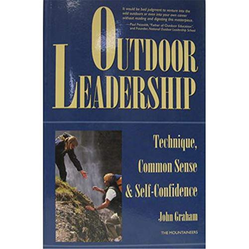 Stock image for Outdoor Leadership: Technique, Common Sense, & Self-Confidence for sale by Your Online Bookstore