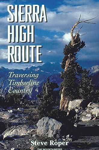 Beispielbild fr Sierra High Route: Traversing Timberline Country zum Verkauf von BooksRun