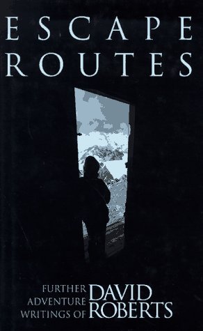 Escape Routes: Further Adventure Writings