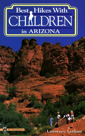 Stock image for Best Hikes With Children in Arizona for sale by Books of the Smoky Mountains