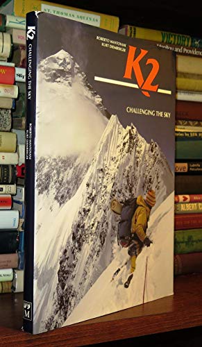 Stock image for K2: Challenging the Sky for sale by -OnTimeBooks-