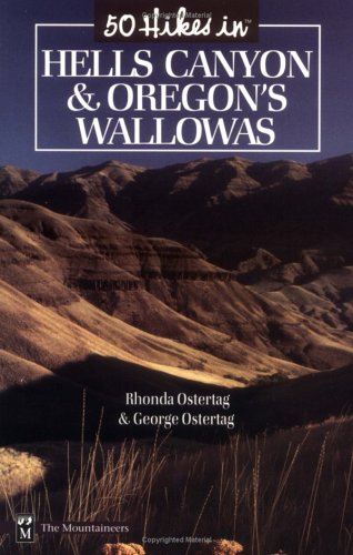 Stock image for 50 Hikes in Hells Canyon & Oregon's Wallowas for sale by SecondSale