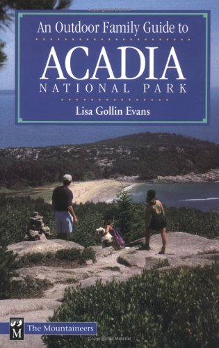 Beispielbild fr An Outdoor Family Guide to Acadia National Park (Outdoor Family Guides) zum Verkauf von More Than Words