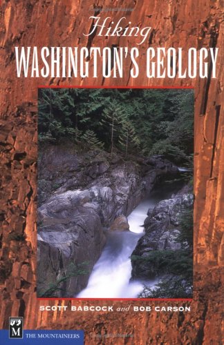 Imagen de archivo de Hiking Washington's Geology (Hiking Geology) a la venta por HPB-Emerald