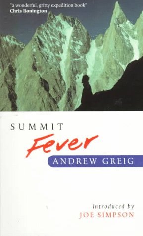 9780898865547: Summit Fever: An Armchair Climber's Init(i)Ation to Glencoe, Mortal Terror and 'The Himalayan Matterhorn'