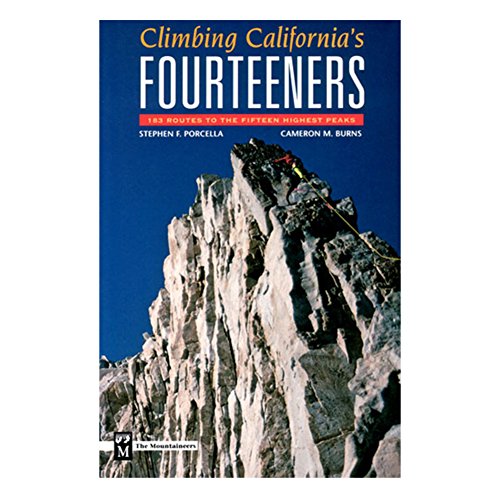 9780898865554: Climbing California's Fourteeners: 183 Routes to the Fifteen Highest Peaks