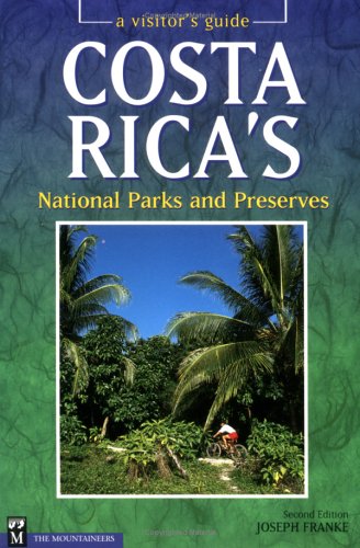 Stock image for Costa Rica's National Parks and Preserves: A Visitor's Guide, Second Edition for sale by Wonder Book