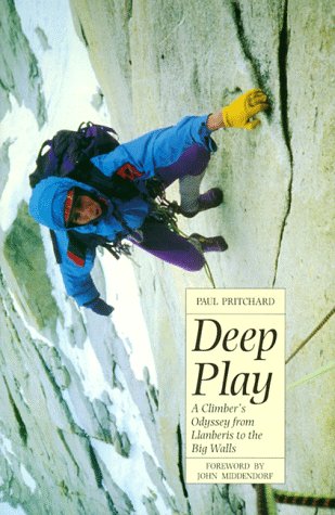 Beispielbild fr Deep Play: A Climber's Odyssey from Llanberis to the Big Walls zum Verkauf von HPB-Emerald