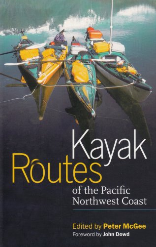 9780898865790: Kayak Routes of the Pacific Northwest Coast