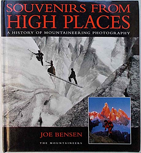 Stock image for Souvenirs from High Places: A History of Mountaineering Photography for sale by SecondSale
