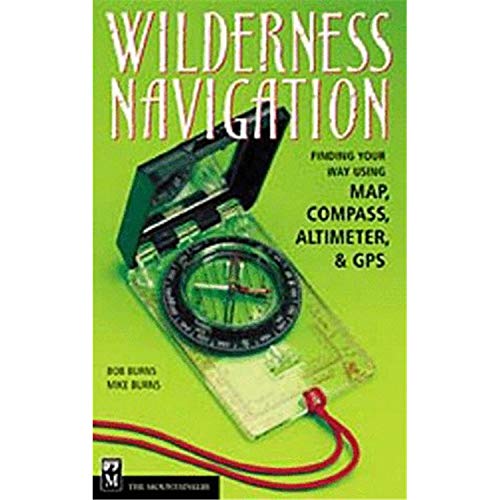 Beispielbild fr Wilderness Navigation: Finding Your Way Using Map, Compass, Altimeter, and GPS zum Verkauf von Inga's Original Choices