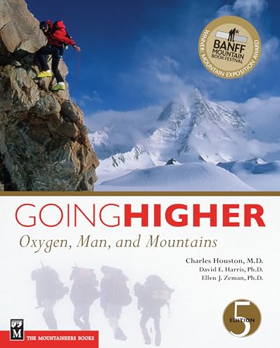 Stock image for Going Higher: Oxygen, Man, and Mountains for sale by ThriftBooks-Reno