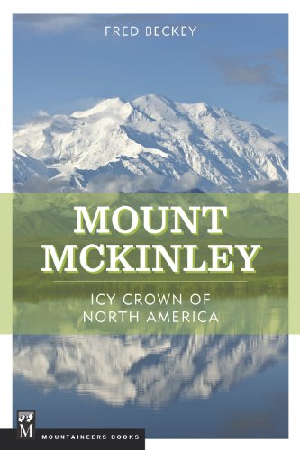 Beispielbild fr Mount McKinley: Icy Crown of North America zum Verkauf von ThriftBooks-Atlanta