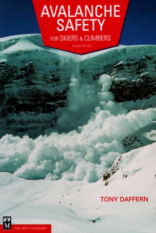 9780898866476: Avalanche Safety: For Skiers & Climbers
