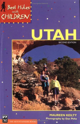 Stock image for Best Hikes with Children Utah (Best Hikes with Children Series) for sale by BooksRun